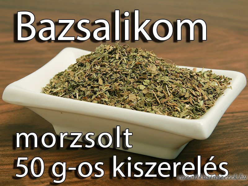 Bazsalikom, morzsolt, 50 g